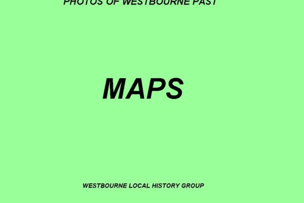 WESTBOURNE HISTORY PHOTO, MAPS 1640 1840 TITHE