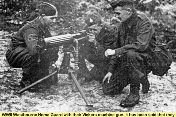 WESTBOURNE HISTORY PHOTO, WESTBOURNE HOME GUARD, WWII, SIDNEY MORGAN, VICKERS MACHINE GUN